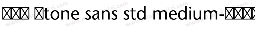 ITC Stone sans std medium字体转换